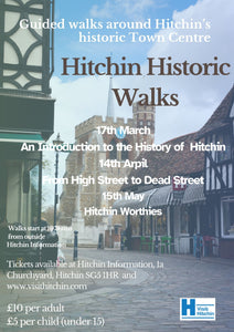 Historic Walking Tour Wednesday 15 May 2024 – Hitchin Worthies